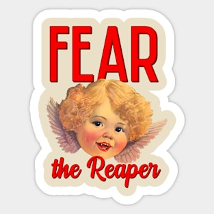 Fear the Reaper Sticker